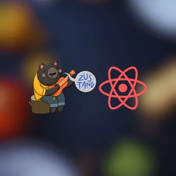 Zustand: Easiest Way for React State Management